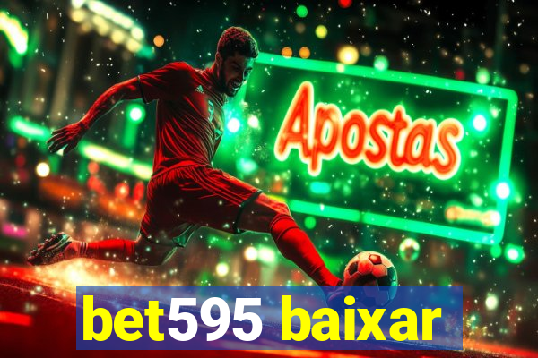 bet595 baixar